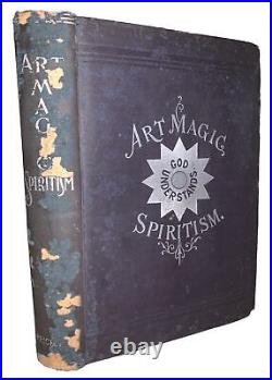 1898, ART MAGIC SPIRITISM, by WILLIAM BRITTEN, OCCULT, SPIRITUALISM