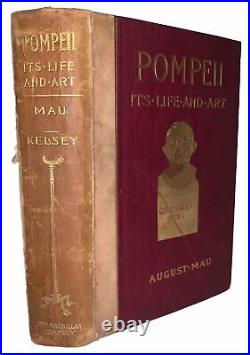 1899, 1st Ed, POMPEII, ITS LIFE AND ART, by AUGUST MAU, ILLUSTRATED, LEATHER