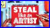 How-To-Make-Original-Art-Steal-Like-An-Artist-01-juye