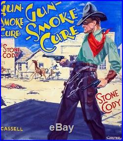 Original cover illustration. Gun Smoke Cure, Stone Cody. Published Cassell 1930s